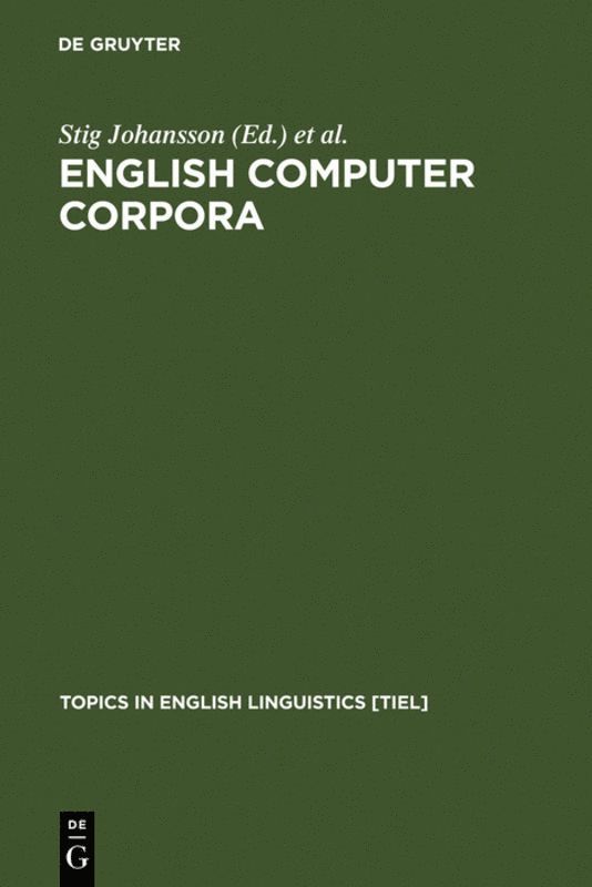 Stig Johansson, Anna-Brita Stenström - English Computer Corpora, Inbunden