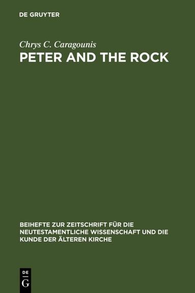 Chrys C. Caragounis - Peter and the Rock, Inbunden