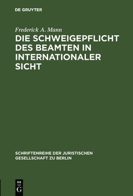 Die Schweigepflicht des Beamten in internationaler Sicht 1