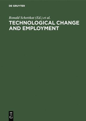 bokomslag Technological Change and Employment: Innovations in the German Economy