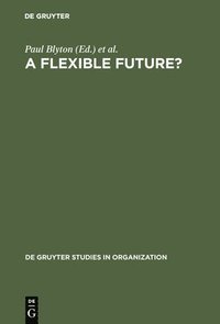 bokomslag A Flexible Future?