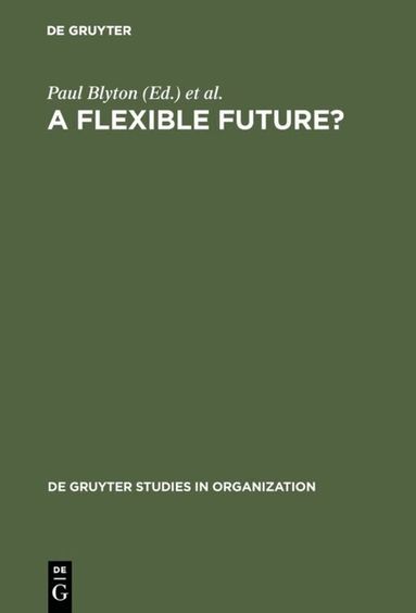 Paul Blyton, Jonathan Morris - Flexible Future?, Inbunden