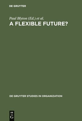 Paul Blyton, Jonathan Morris - Flexible Future?, Inbunden