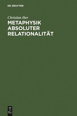 Metaphysik absoluter Relationalitt 1