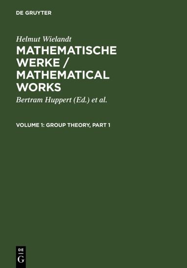 Helmut Wielandt, Bertram Huppert, Hans Schneider - Group Theory, Inbunden