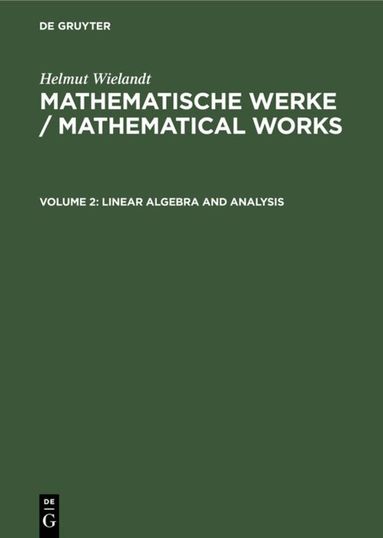 Helmut Wielandt, Bertram Huppert, Hans Schneider - Linear Algebra and Analysis, Inbunden