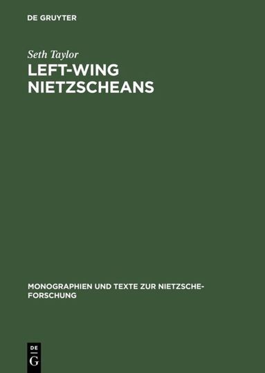 Seth Taylor - Left-Wing Nietzscheans, Inbunden