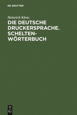 bokomslag deutsche Druckersprache. Scheltenwörterbuch