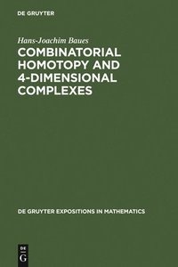 bokomslag Combinatorial Homotopy and 4-Dimensional Complexes