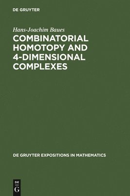 Combinatorial Homotopy and 4-Dimensional Complexes 1