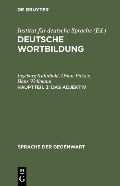 Ingeborg Kühnhold, Oskar Putzer, Hans Wellmann, Institut für deutsche Sprache - Adjektiv, Inbunden