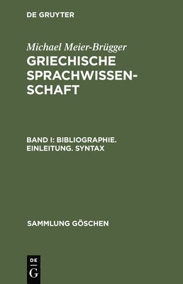 Michael Meier-Brügger - Bibliographie. Einleitung. Syntax, Inbunden