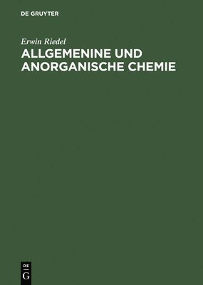 Erwin Riedel - Allgemenine und anorganische Chemie, Inbunden