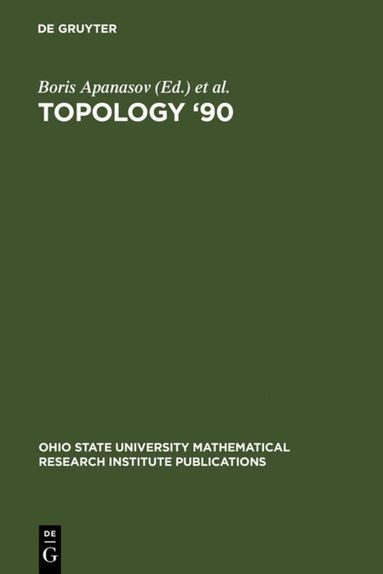 Boris N. Apanasov, Walter D. Neumann, Alan W. Reid, Laurent Siebenmann - Topology '90, Inbunden