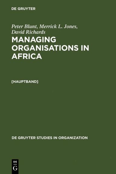 Peter Blunt, Merrick L. Jones - Managing Organisations in Africa, Inbunden