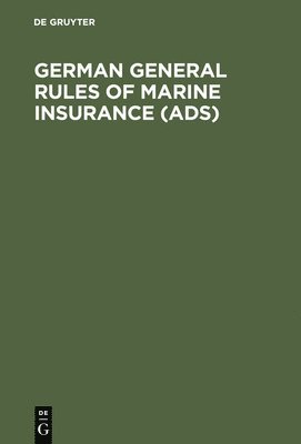 bokomslag German General Rules of Marine Insurance (ADS)
