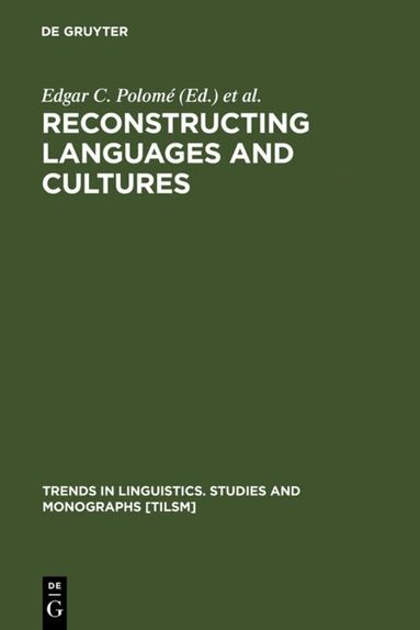 Edgar C. Polomé, Werner Winter - Reconstructing Languages and Cultures, Inbunden