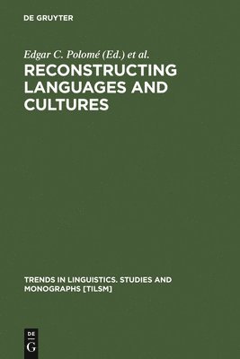 Reconstructing Languages and Cultures 1