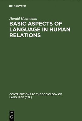 Basic Aspects of Language in Human Relations 1