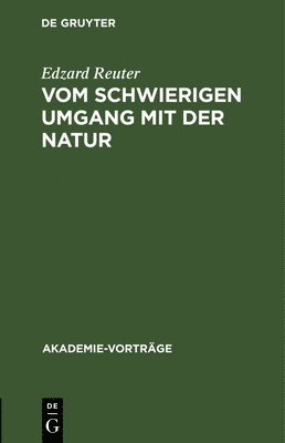 bokomslag Vom Schwierigen Umgang Mit Der Natur