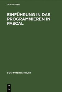 bokomslag Einfhrung in Das Programmieren in Pascal