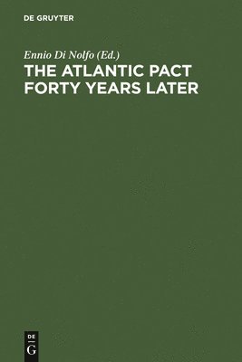 bokomslag The Atlantic Pact forty Years later