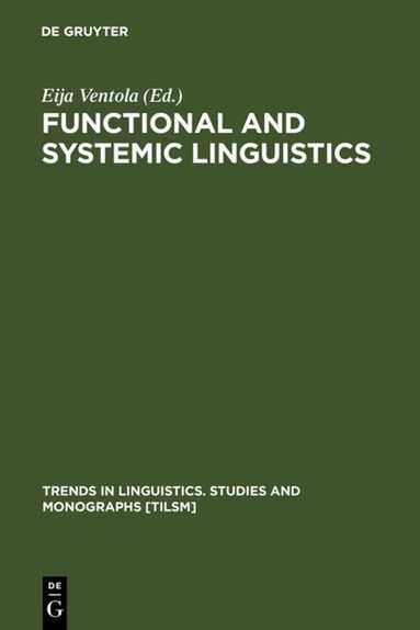 Eija Ventola - Functional and Systemic Linguistics, Inbunden