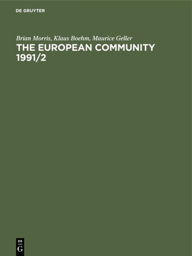 Brian Morris, Klaus Boehm, Maurice Geller - European Community 1991/2, Inbunden
