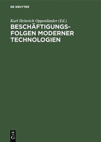 bokomslag Beschftigungsfolgen moderner Technologien