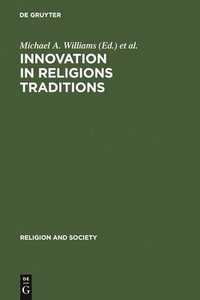 bokomslag Innovation in Religions Traditions