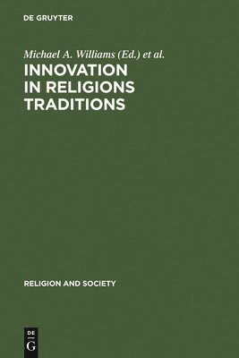 bokomslag Innovation in Religions Traditions