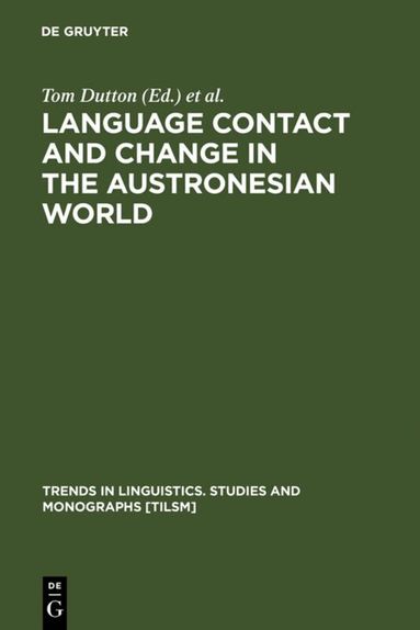 Tom Dutton, Darrell T. Tryon - Language Contact and Change in the Austronesian World, Inbunden