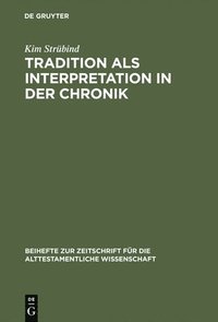 bokomslag Tradition als Interpretation in der Chronik