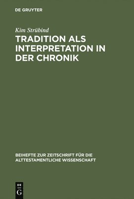 bokomslag Tradition als Interpretation in der Chronik