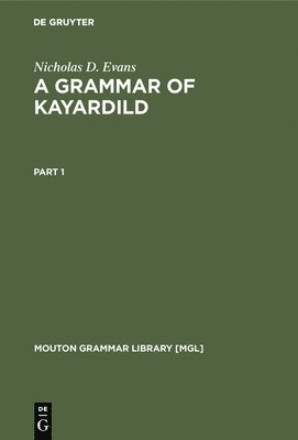 Nicholas D. Evans - Grammar of Kayardild, Inbunden