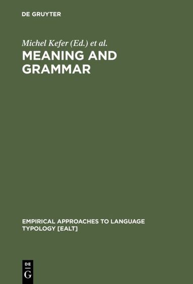 Michel Kefer, Johan van der Auwera - Meaning and Grammar, Inbunden
