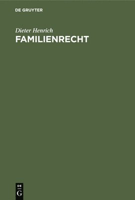 Dieter Henrich - Familienrecht, Inbunden