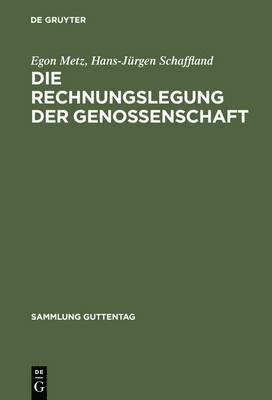 Egon Metz, Hans-Jürgen Schaffland - Rechnungslegung der Genossenschaft, Inbunden