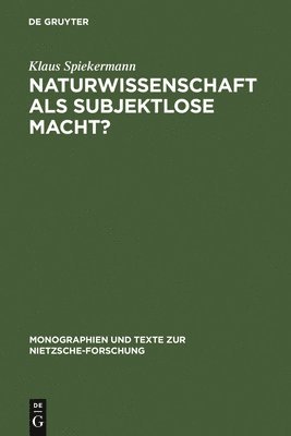 Naturwissenschaft als subjektlose Macht? 1