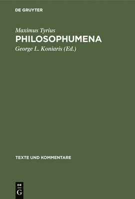 Maximus Tyrius, George L. Koniaris - Maximus Tyrius, Inbunden