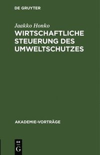 bokomslag Wirtschaftliche Steuerung Des Umweltschutzes