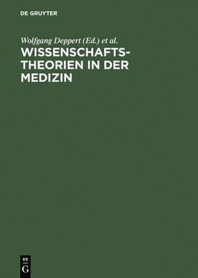 Wissenschaftstheorien in der Medizin 1