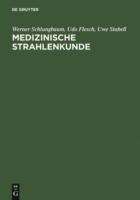 Medizinische Strahlenkunde 1