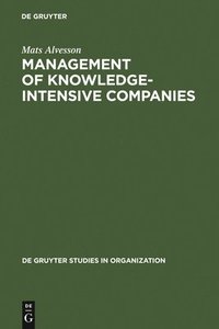 bokomslag Management of Knowledge-Intensive Companies