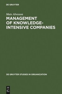 bokomslag Management of Knowledge-Intensive Companies