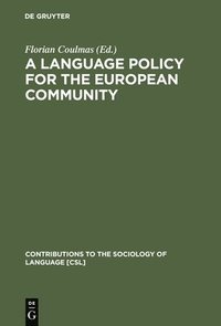 bokomslag A Language Policy for the European Community