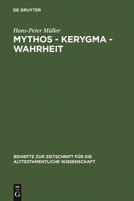 Hans-Peter Müller - Mythos - Kerygma - Wahrheit, Inbunden