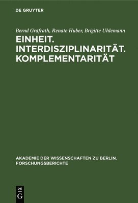 Einheit. Interdisziplinaritt. Komplementaritt 1