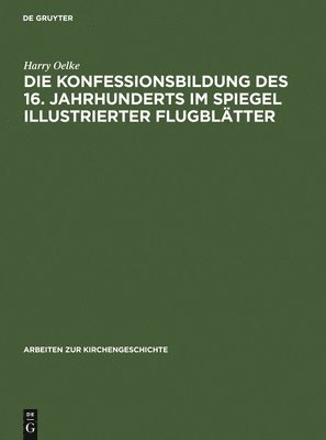 Die Konfessionsbildung des 16. Jahrhunderts im Spiegel illustrierter Flugbltter 1