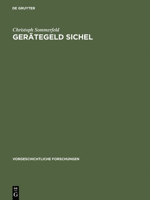 Christoph Sommerfeld - Gerätegeld Sichel, Inbunden
